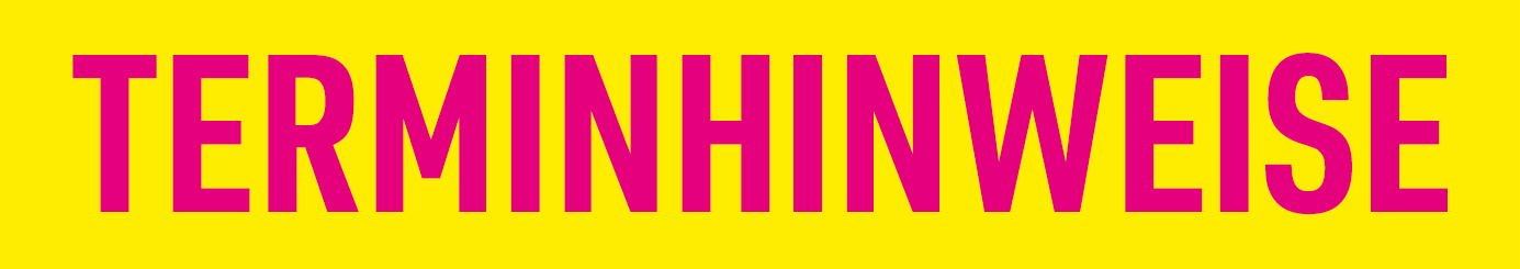 Terminhinweise